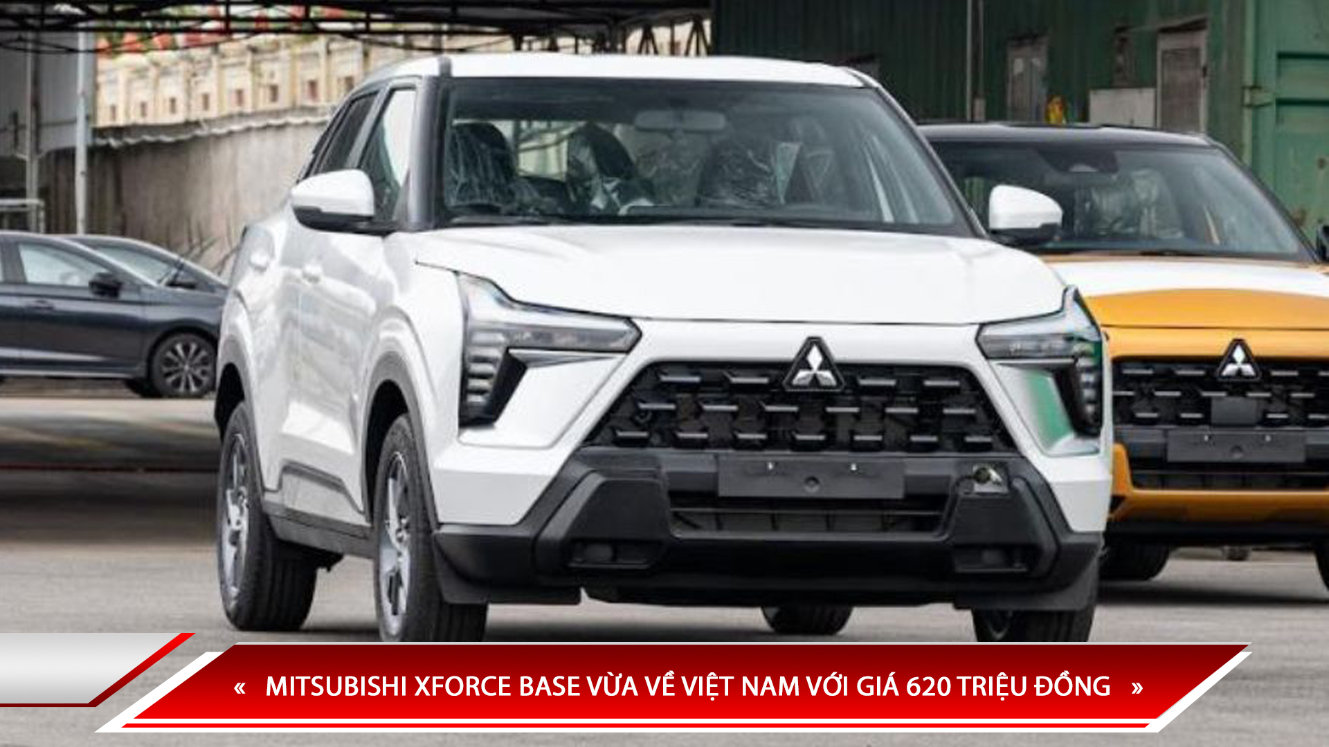 MITSUBISHI XFORCE BASE VỪA VỀ VIỆT NAM VỚI GIÁ 620 TRIỆU ĐỒNG